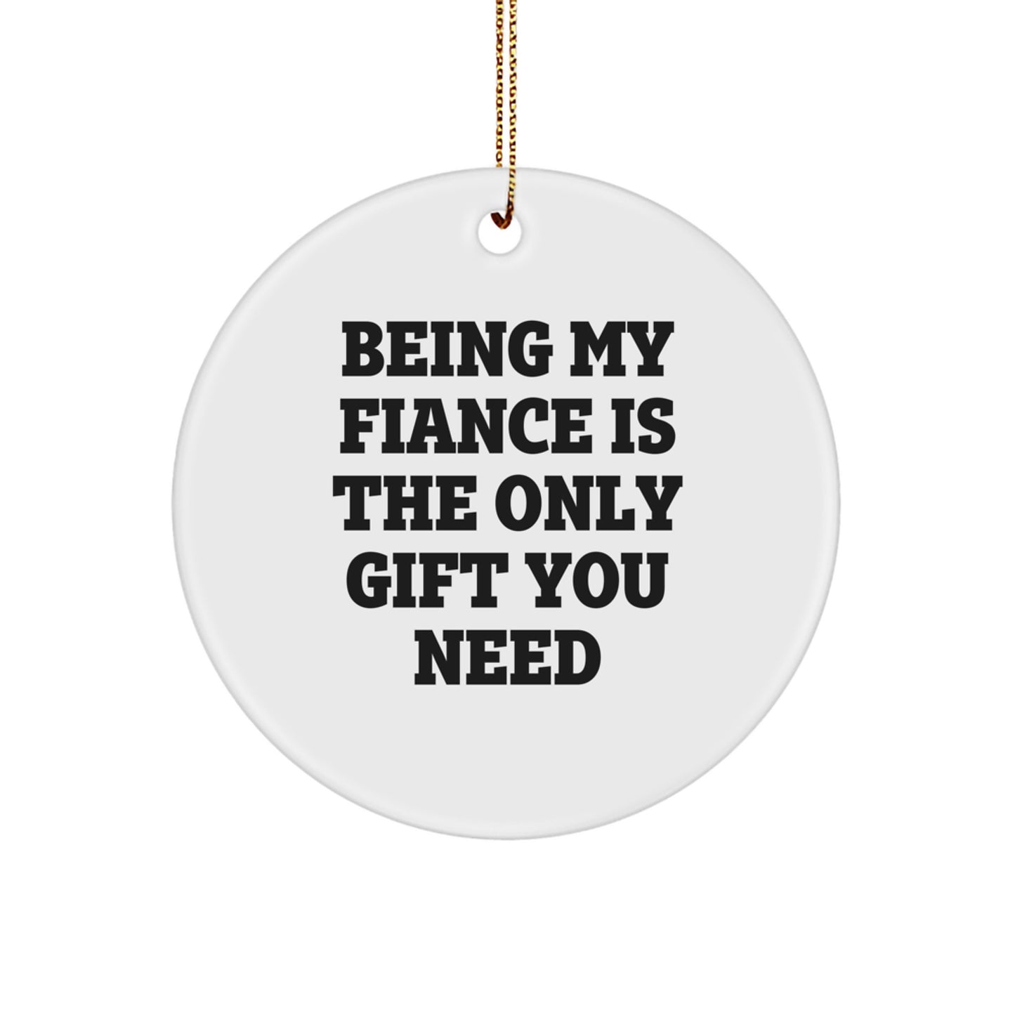 Funny Fiance Gifts from Men, Inspirational Circle Ornament for Him on Christmas Unique Presents - Image 1