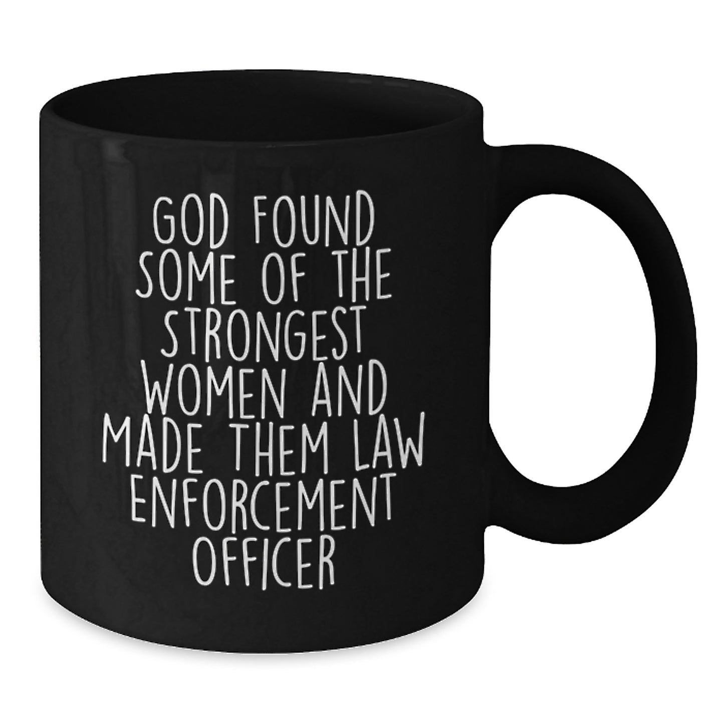 Gifts from Men, Women, Friends, Co-workers to Law Enforcement Officer Women, Men, Friends, Family - Funny Law Enforcement Officer Valentine's Unique Gifts Black Coffee Mug - Additional