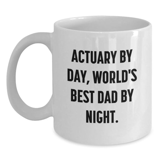 Actuary Gifts for Valentine's, Funny Quote White Coffee Mug, Unique Presents for Actuaries, World's Best Dad - Main
