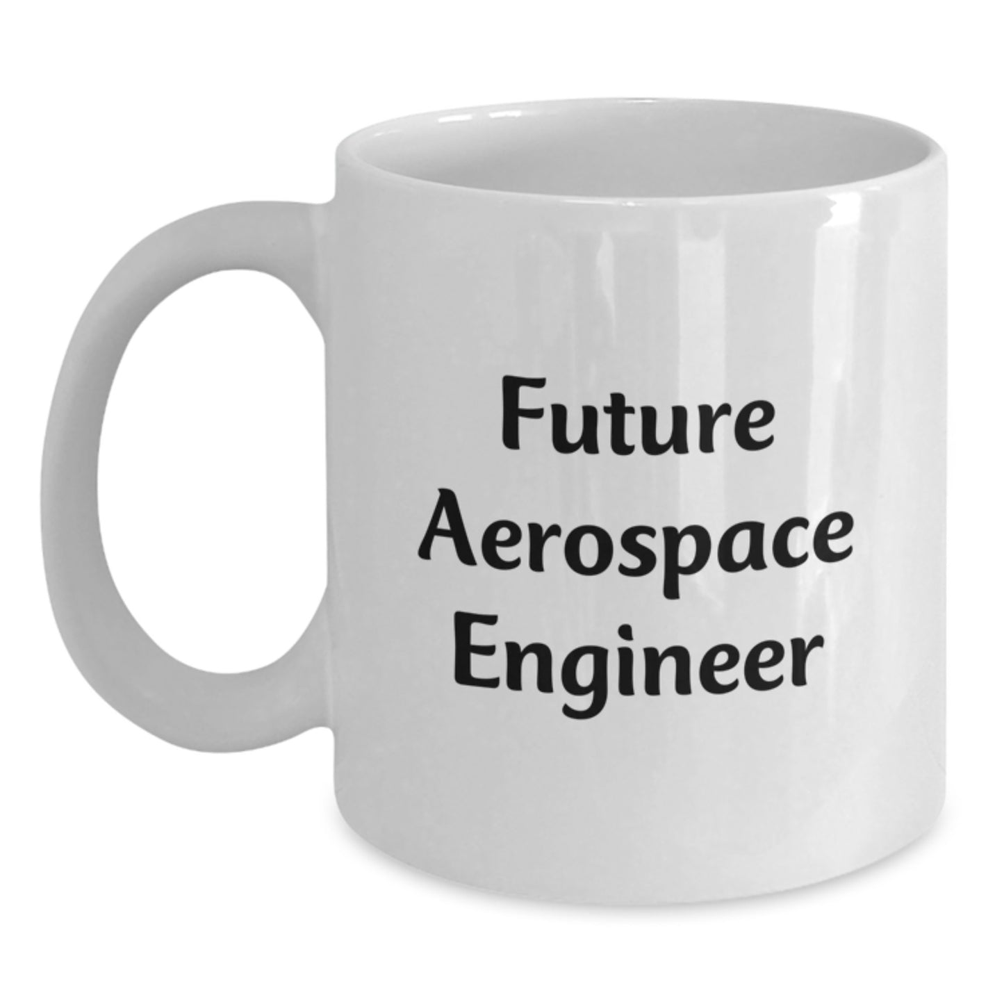 Funny Future Aerospace Engineer Gifts from Men Valentine's Unique White Coffee Mugs for Aerospace Engineer Friends - 11oz/15oz Ceramic - Main