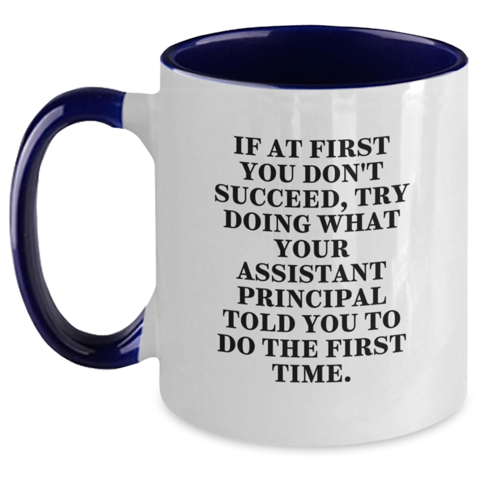 Funny Assistant Principal Gifts for Valentine's, Two Tone Coffee Mug with Inspirational Quote, Gifts from Friends to Men - Main
