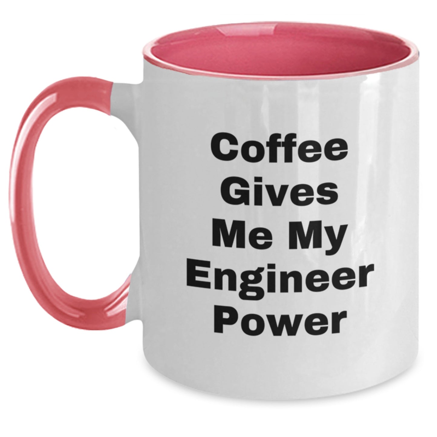 Funny Engineer Two Tone Coffee Mugs - Gifts from Men to Engineer Friends on Valentine's - 'Coffee Gives Me My Engineer Power' Quote - 2 Tone Ceramic Mugs - Main