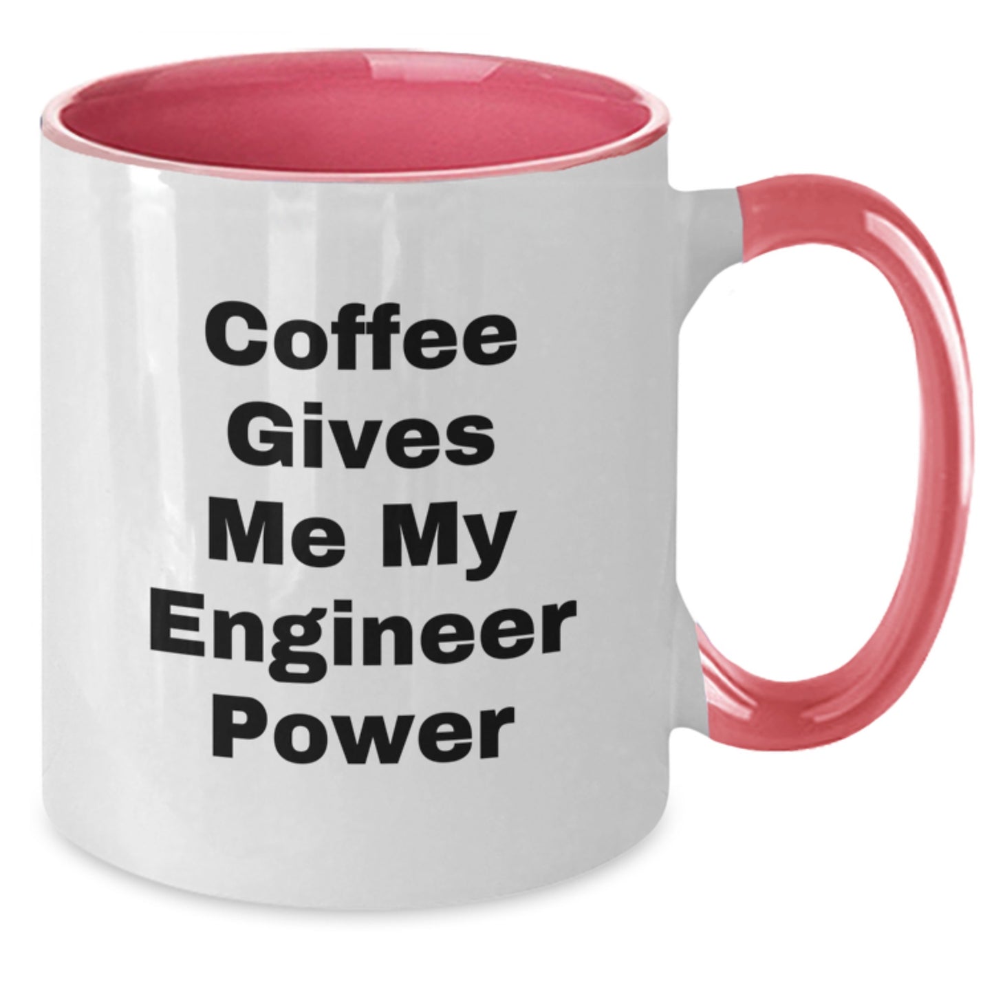Funny Engineer Two Tone Coffee Mugs - Gifts from Men to Engineer Friends on Valentine's - 'Coffee Gives Me My Engineer Power' Quote - 2 Tone Ceramic Mugs - Additional