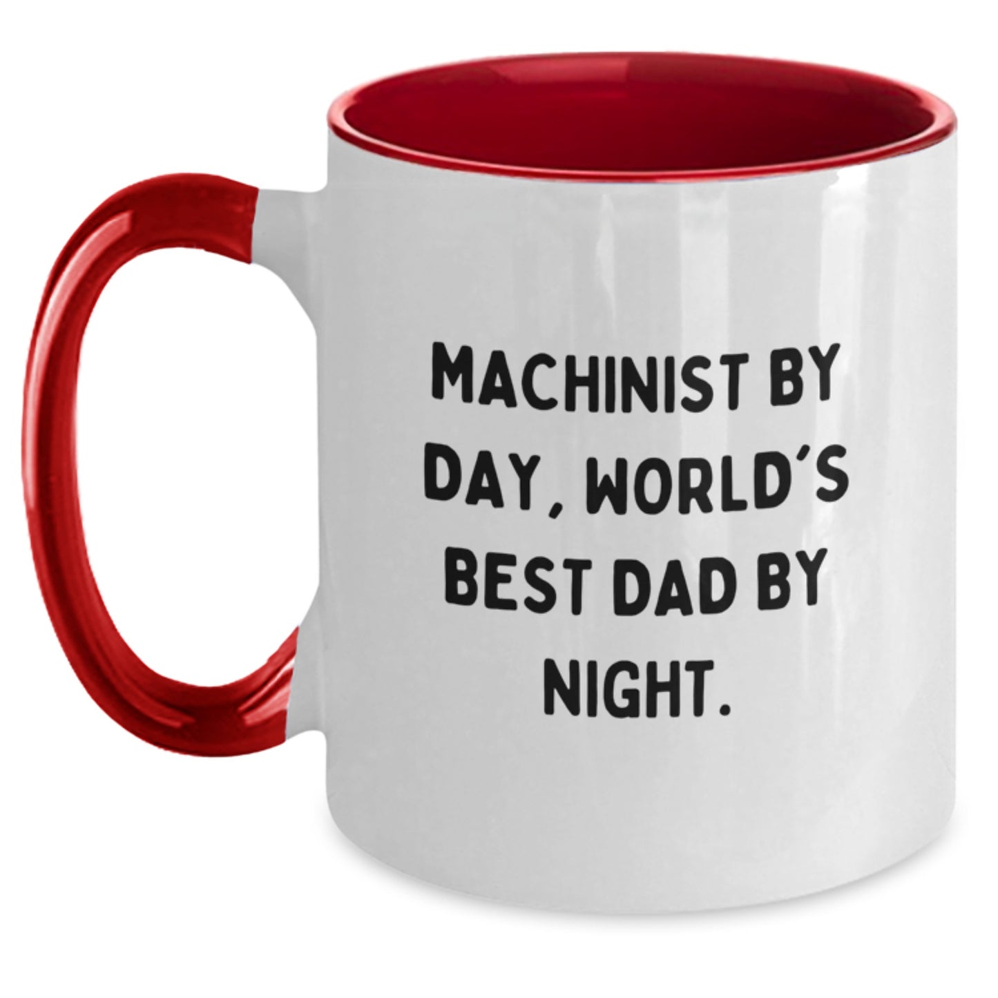Machinist Gifts Funny Two Tone Coffee Mug, Gifts from Dad to Machinist on Valentine's, Machinist By Day, World's Best Dad By Night. - Main