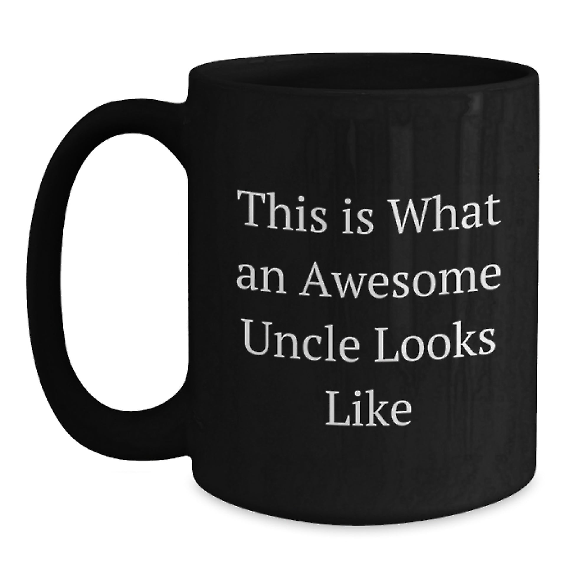 Funny Uncle Gifts for Him, This Is What An Awesome Uncle Looks Like, Black Coffee Mug - Main