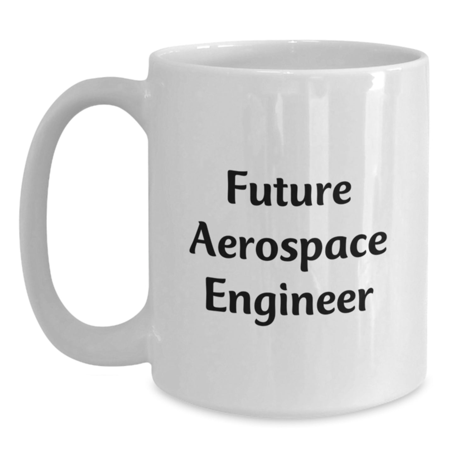Funny Future Aerospace Engineer Gifts from Men Valentine's Unique White Coffee Mugs for Aerospace Engineer Friends - 11oz/15oz Ceramic - Main