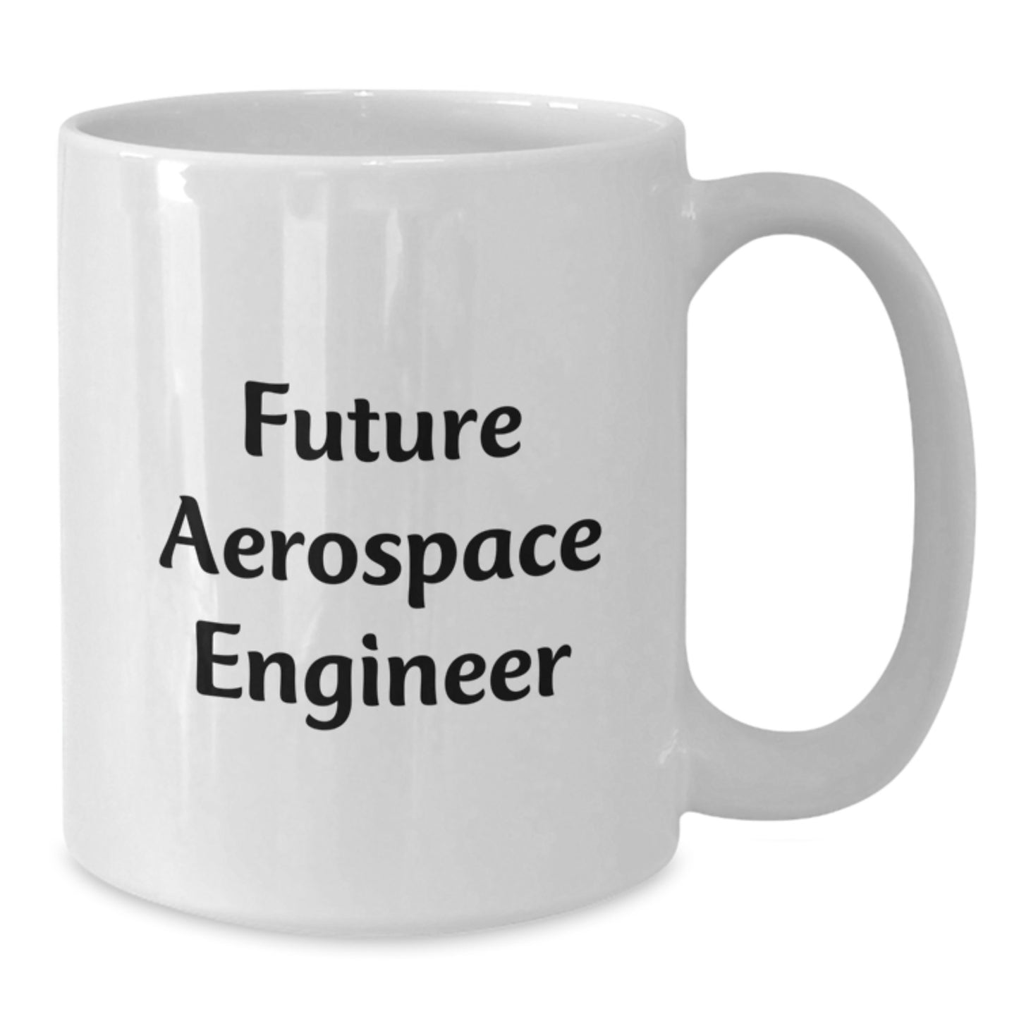 Funny Future Aerospace Engineer Gifts from Men Valentine's Unique White Coffee Mugs for Aerospace Engineer Friends - 11oz/15oz Ceramic - Additional