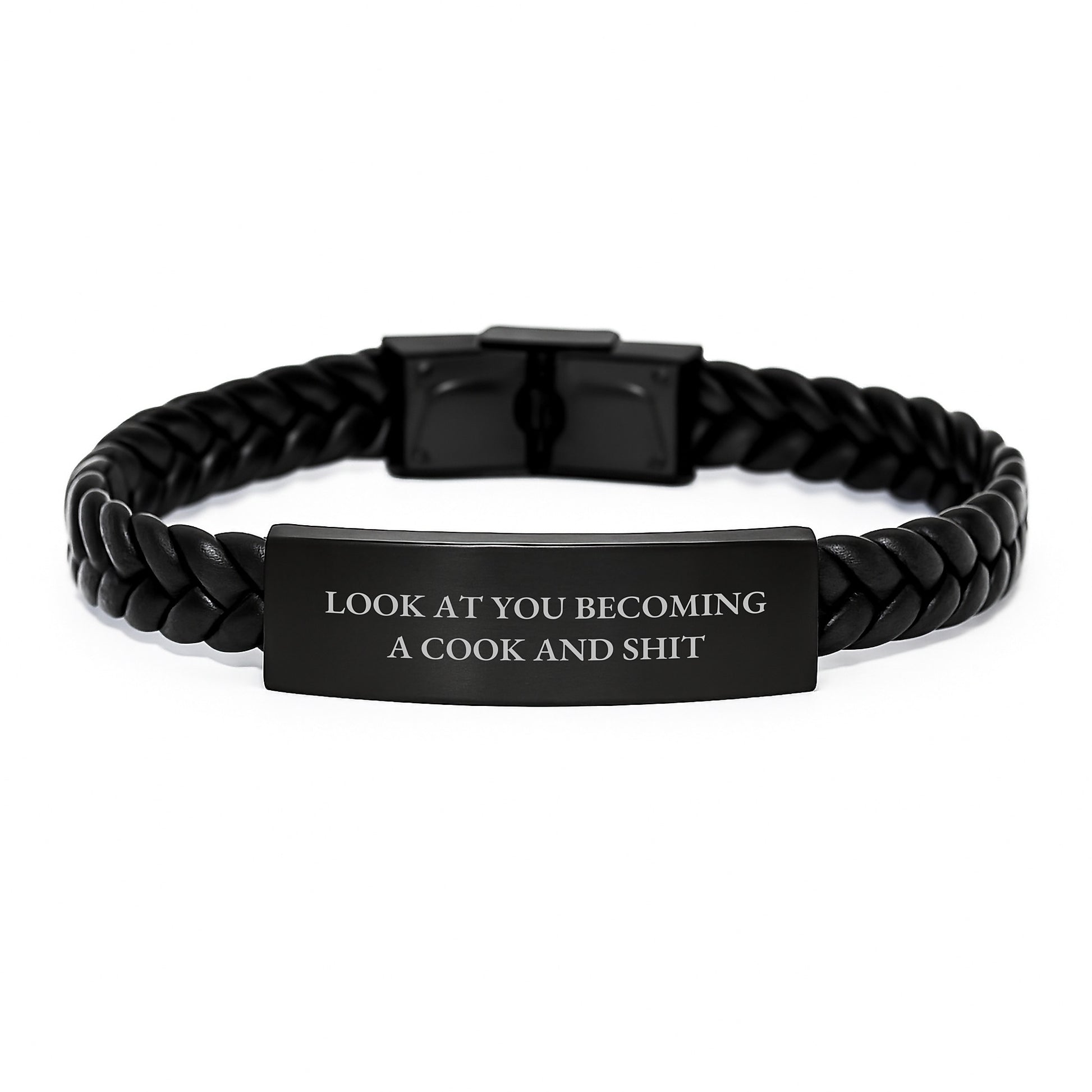 Cooking Enthusiast Gifts - 'Look At You Becoming A Cook And Shit' Funny Valentine's Interlaced Leather Bracelet for Men, Women, Friends, Family - Image 1