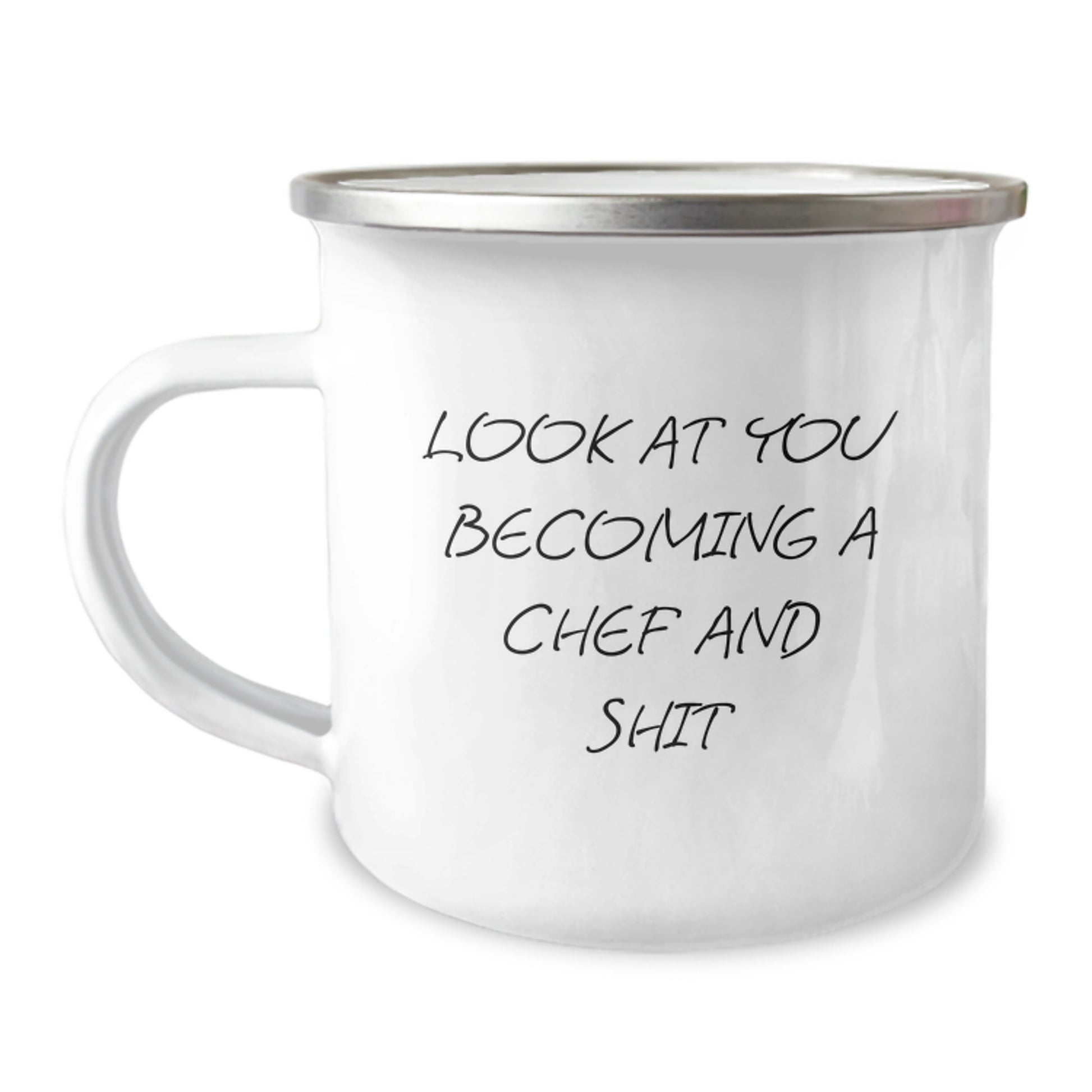 Funny Chef Camping Mug Gifts from Friends for Men on Valentine's - Look At You Becoming A Chef And Shit - Unique Gifts for Chef Lovers - Image 1