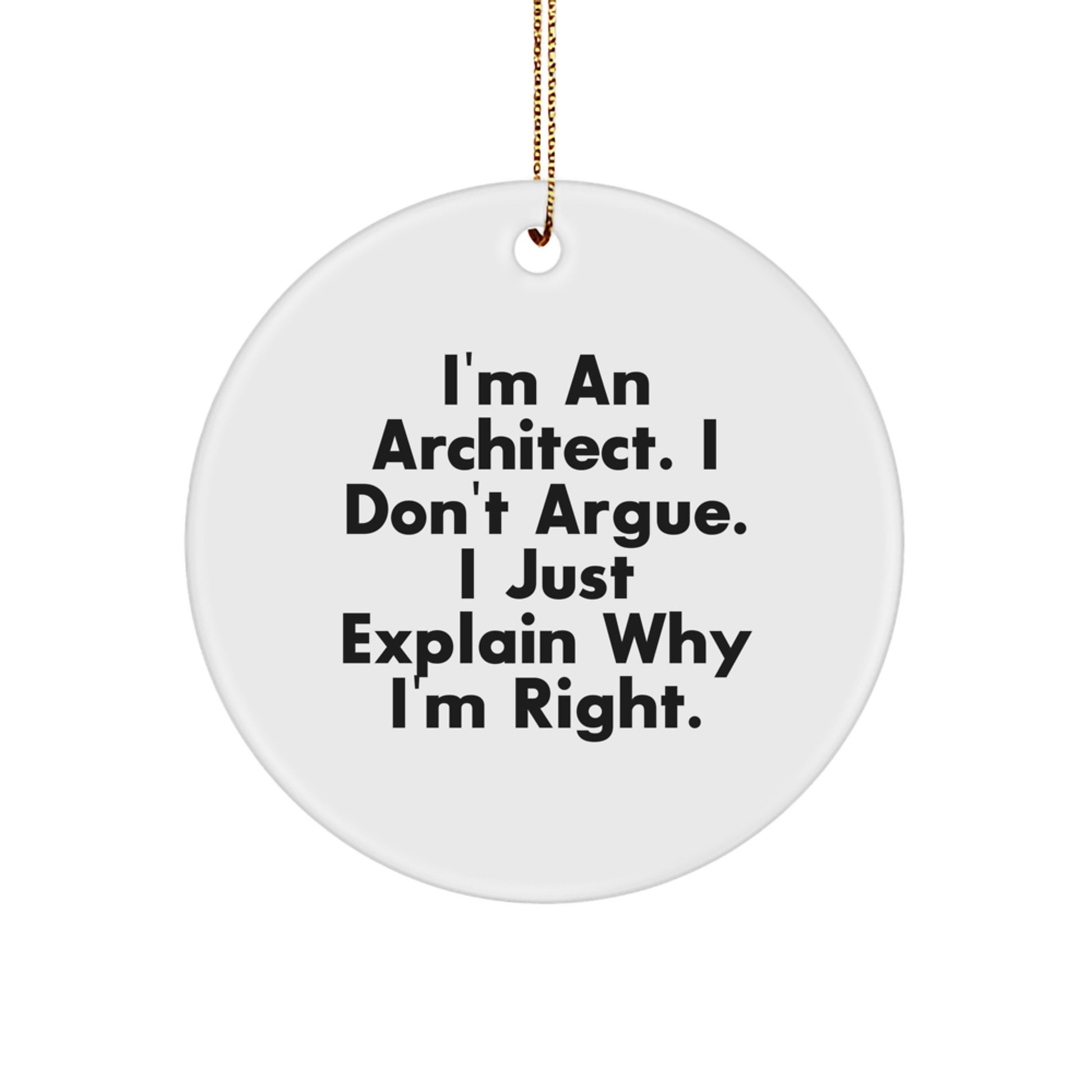 Architect Circle Ornament, Funny Quote Gifts for Men, Women, Friends, Coworkers, Family - Christmas Unique Decorations - Image 1
