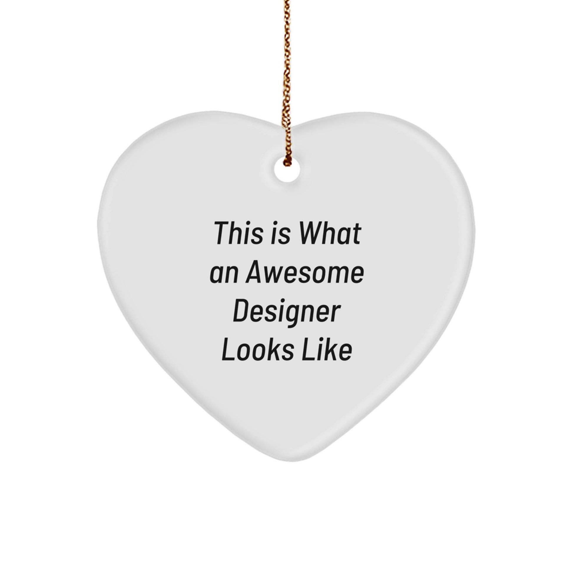 Funny Designer Gifts for Women, 'This Is What An Awesome Designer Looks Like' Christmas Heart Ornament from Family - Unique Gifts for Women, Christmas Decorations, Heart Shaped - Image 1