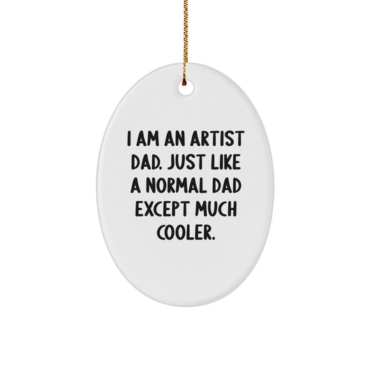 Artist Dad Oval Ornament Gifts from Men to Friends and Family for Christmas - Image 1