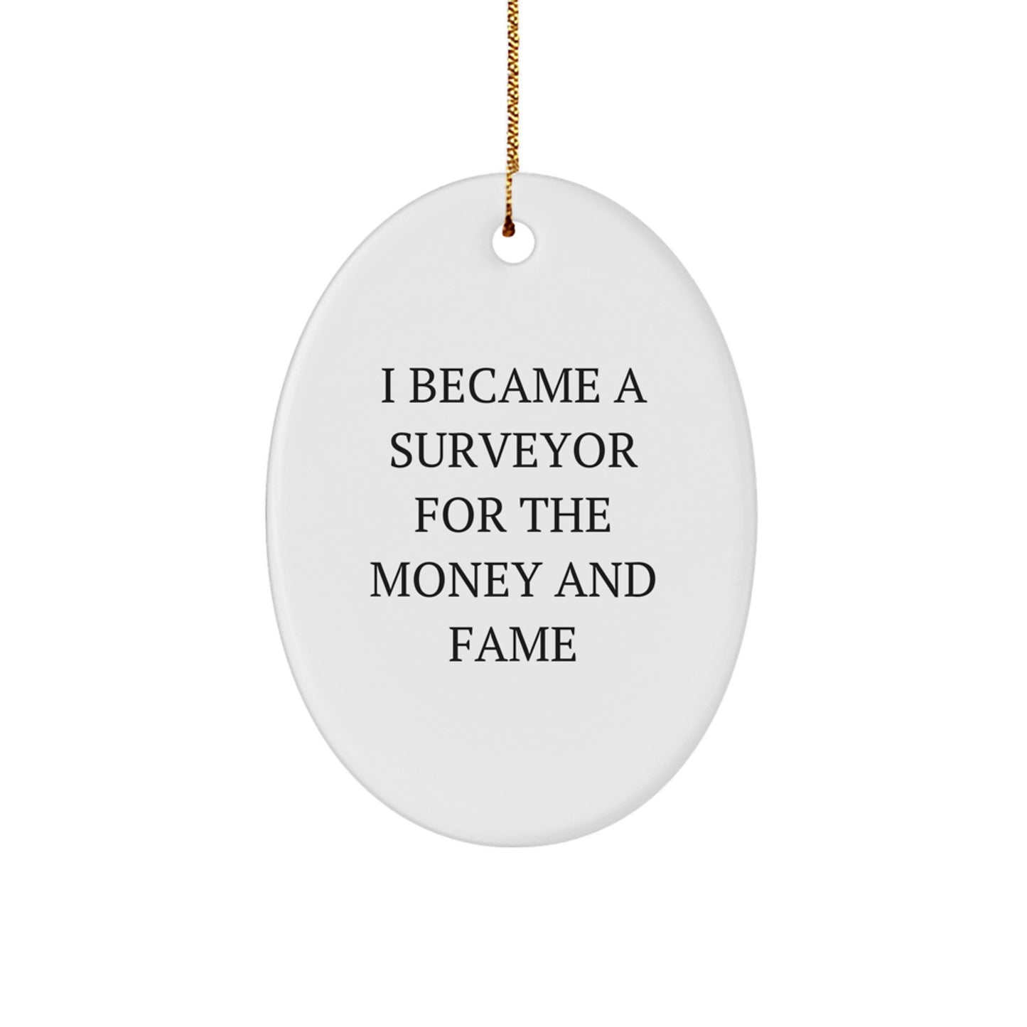 Funny Surveyor Gifts for Men from Friends, Oval Ornament with Inspirational Quote for Surveyor Enthusiasts, Christmas Unique Gifts - Image 1