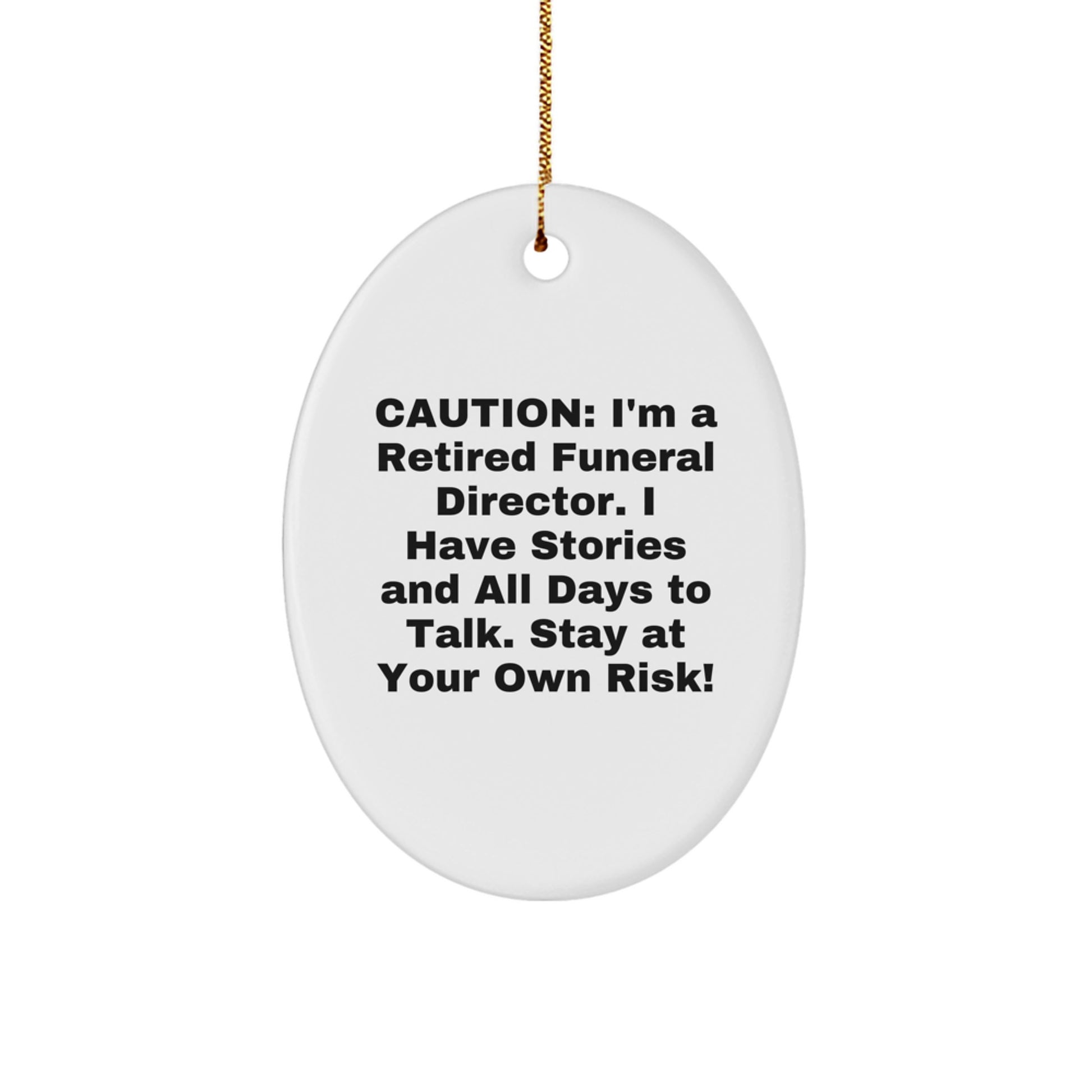 A Funny Gift for Funeral Directors, Oval Ornament, Christmas Unique Gifts from Friends and Family - Image 1
