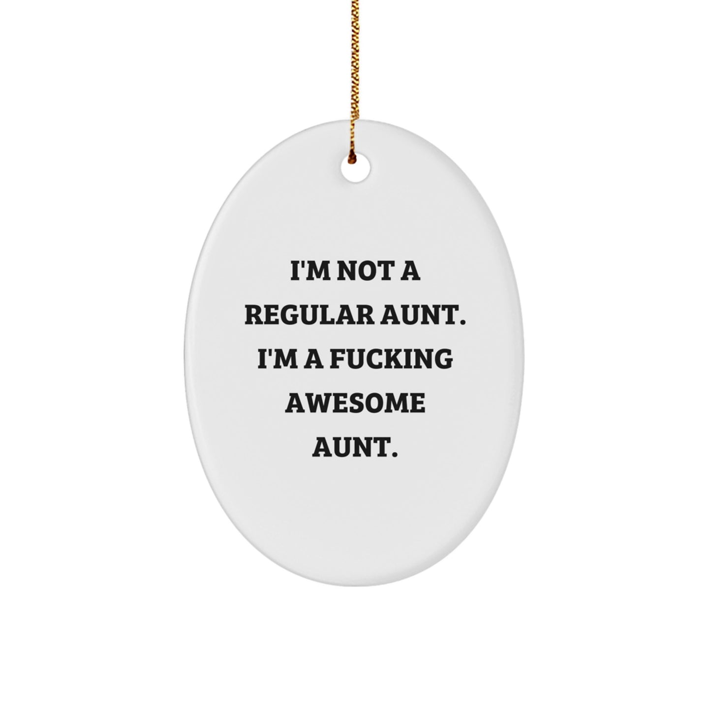 Funny Gift for Awesome Aunt, Christmas Oval Ornament, Inspirational Quote - Gifts from Men, Women, Friends, Family - Image 1