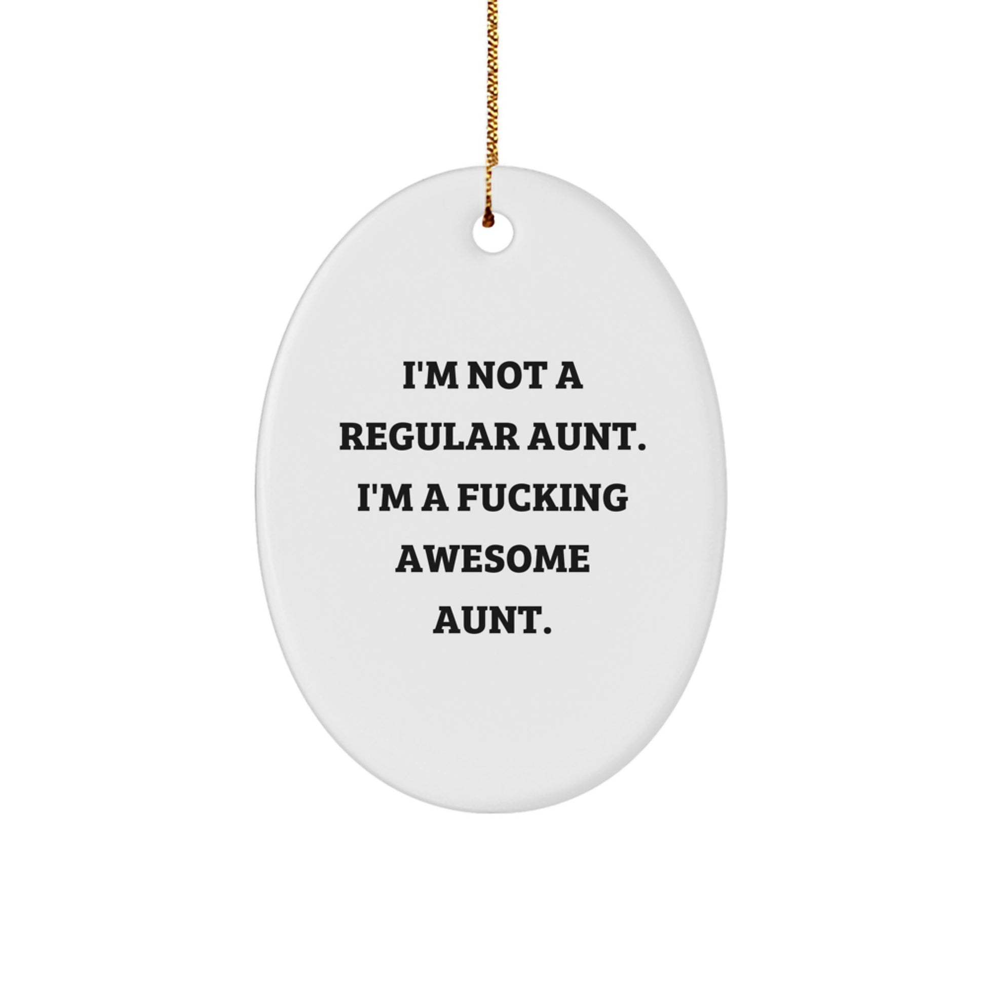 Funny Gift for Awesome Aunt, Christmas Oval Ornament, Inspirational Quote - Gifts from Men, Women, Friends, Family - Image 1