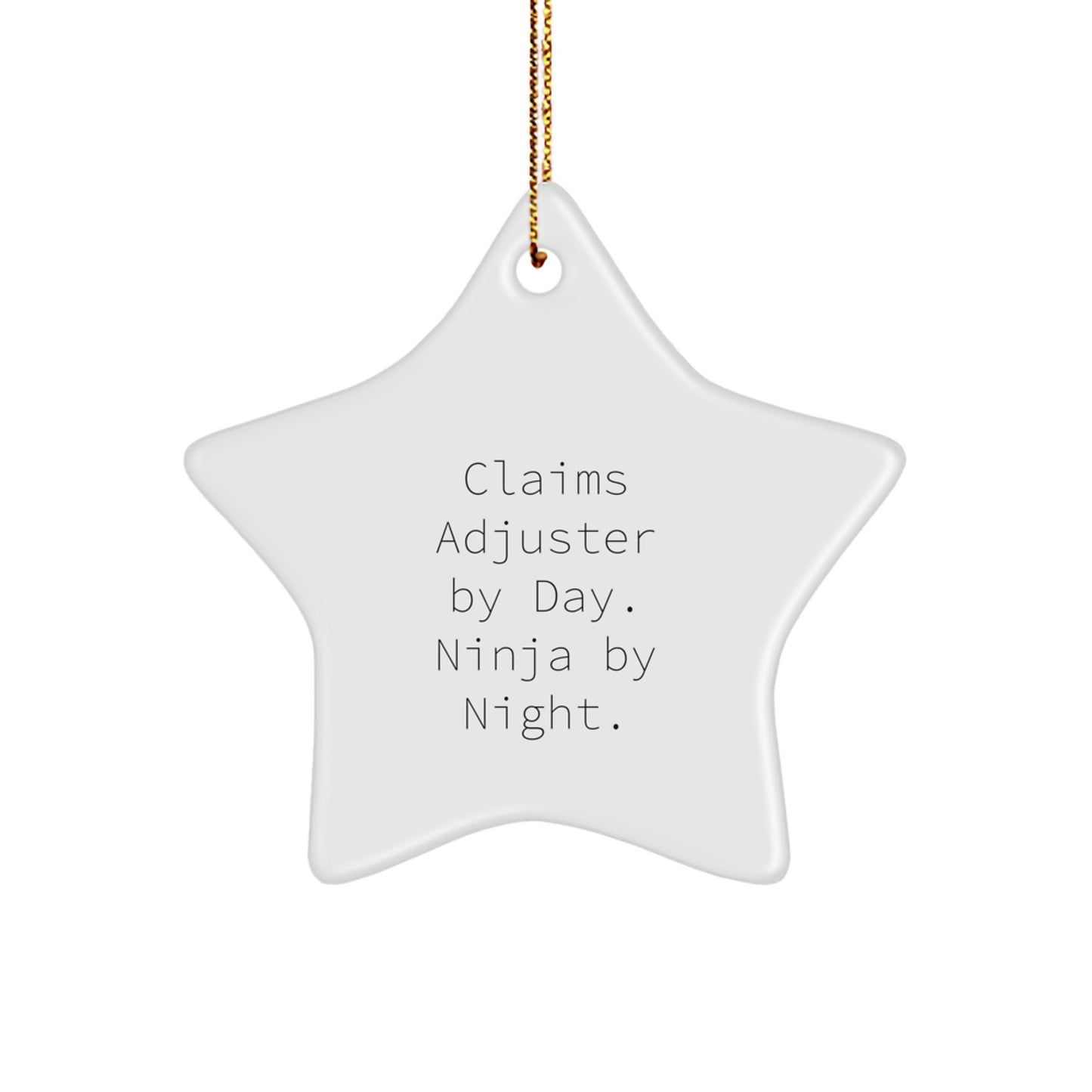 Claims Adjuster Gifts from Men, Funny Star Ornament for Christmas Unique Gifts, Ninja By Night. - Image 1